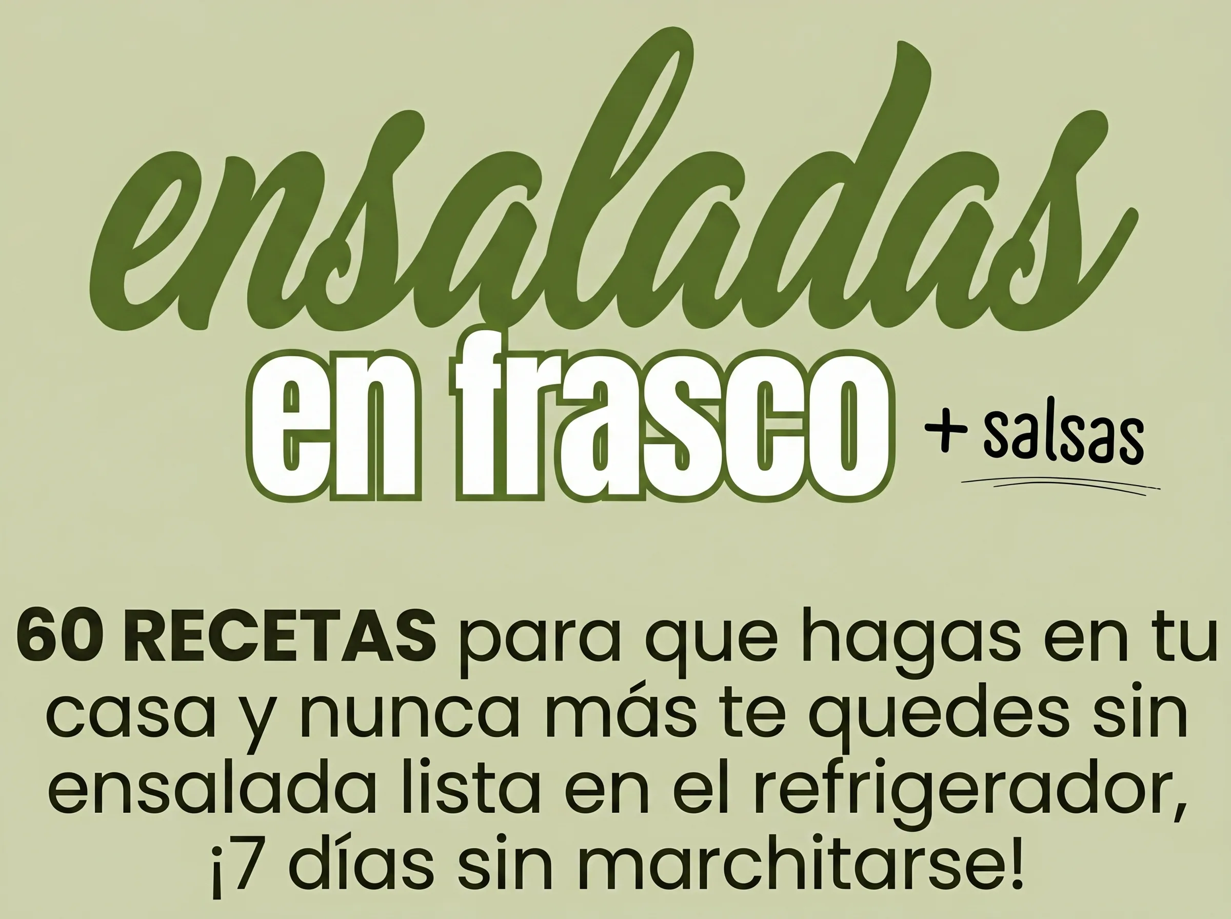 Ensaladas en Frasco +Salsas — 60 recetas